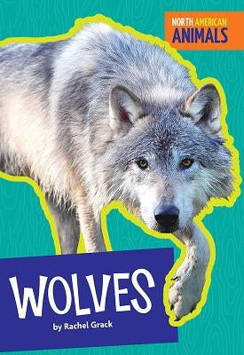 Wolves by Grack, Rachel