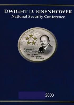 Dwight D. Eisenhower National Security Conference 2003 by U. S. Army