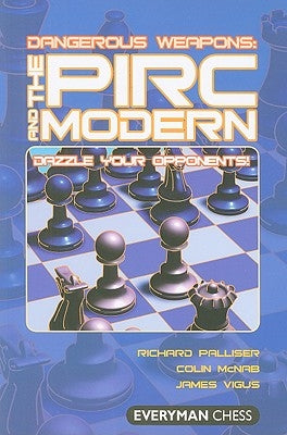 Dangerous Weapons The Pirc and Modern by Palliser, Richard