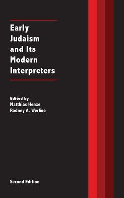 Early Judaism and Its Modern Interpreters by Henze, Matthias