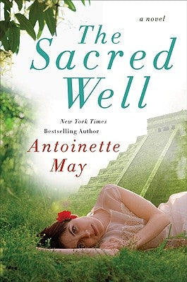The Sacred Well by May, Antoinette