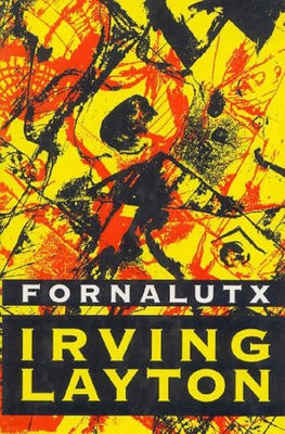 Fornalutx: Selected Poems, 1928-1990 by Layton, Irving