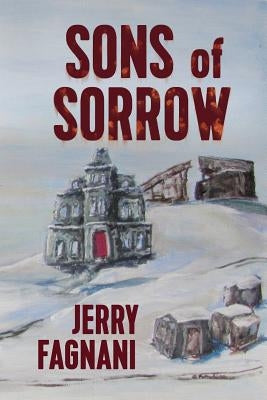 Sons of Sorrow by Fagnani, Jerry