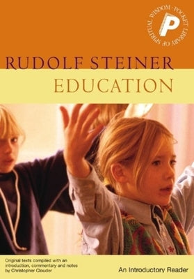 Education: An Introductory Reader by Steiner, Rudolf