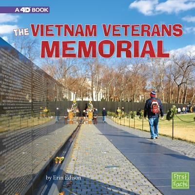 The Vietnam Veterans Memorial: A 4D Book by Edison, Erin
