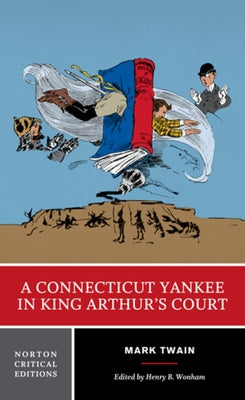 A Connecticut Yankee in King Arthur's Court by Twain, Mark