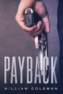 Payback by Coleman, William