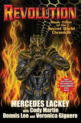 Revolution: The Secret World Chronicle III, 3 by Lackey, Mercedes