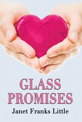Glass Promises by Little, Janet Franks