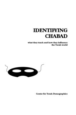 Identifying Chabad: What They Teach and How They Influence the Torah World by Demographics, Center For Torah