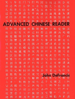 Advanced Chinese Reader by DeFrancis, John