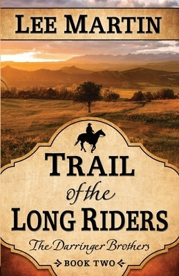 Trail of the Long Riders by Martin, Lee