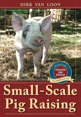 Small-Scale Pig Raising by Van Loon, Dirk
