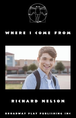 Where I Come From by Nelson, Richard