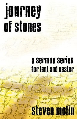 Journey of Stones by Molin, Steven