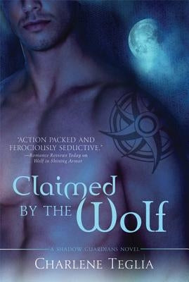 Claimed by the Wolf by Teglia, Charlene