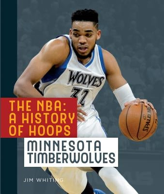 Minnesota Timberwolves by Whiting, Jim