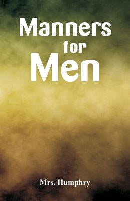 Manners for Men by , Humphry
