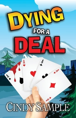 Dying for a Deal by Phillips, Karen