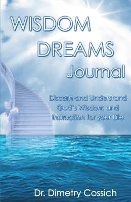 Wisdom Dreams Journal by Cossich, Dimetry