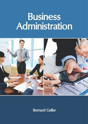 Business Administration by Geller, Bernard