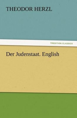 Der Judenstaat. English by Herzl, Theodor