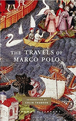 The Travels of Marco Polo: Introduction by Colin Thubron by Polo, Marco