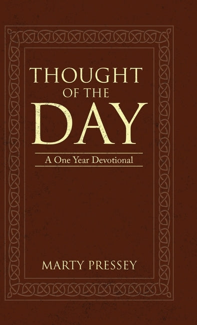 Thought of the Day: A One Year Devotional by Pressey, Marty