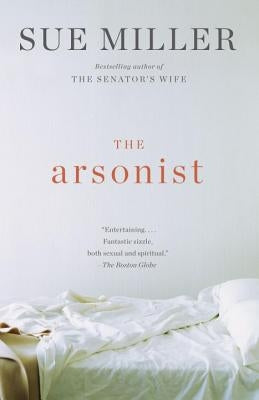 The Arsonist by Miller, Sue