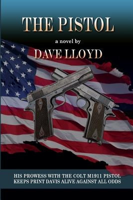 The Pistol by Lloyd, Dave
