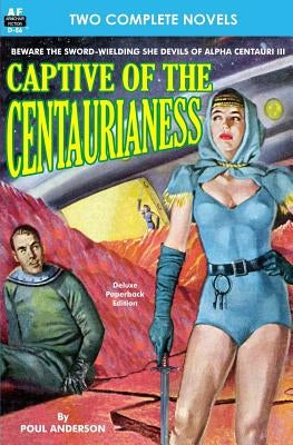 Captive of the Centaurianess & A Princess of Mars by Burroughs, Edgar Rice