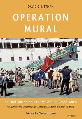 Operation Mural by Littman, David G.