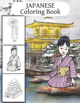 Japanese Coloring Book: for adults and Japan art lovers to color beautiful drawings and have fun by Green, Dan