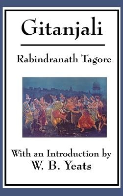 Gitanjali by Tagore, Rabindranath