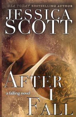 After I Fall by Scott, Jessica