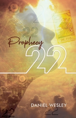 Prophecy 22 by Wesley, Daniél
