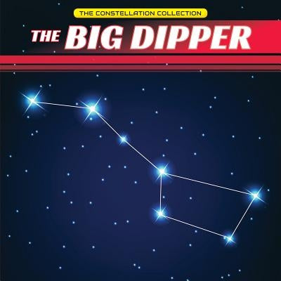 The Big Dipper by Stanley, Joseph
