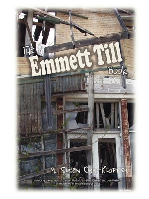 The Emmett Till Book by Orr-Klopfer, M. Susan