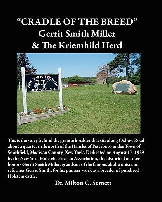 Cradle of the Breed: Gerrit Smith Miller & The Kriemhild Herd by Sernett, Milton C.