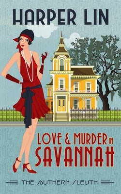 Love and Murder in Savannah by Lin, Harper
