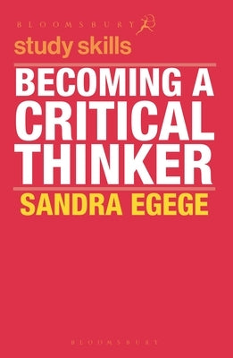 Becoming a Critical Thinker by Egege, Sandra