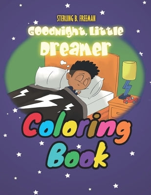 Goodnight, Little Dreamer: Coloring Book by Freeman, Sterling B.