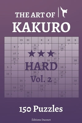 The Art of Kakuro Hard Vol.2 by Ducourt, Editions