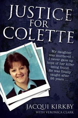 Justice for Colette by Kirby, Jacqui
