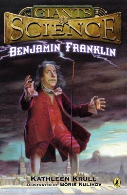 Benjamin Franklin by Krull, Kathleen