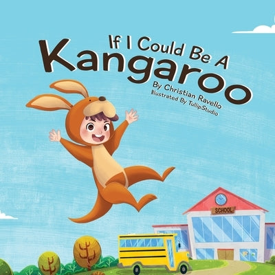 If I Could Be A Kangaroo by Ravello, Christian