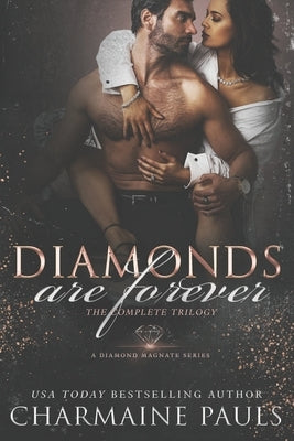 Diamonds are Forever: The Complete Trilogy (Books 1, 2 & 3) by Pauls, Charmaine