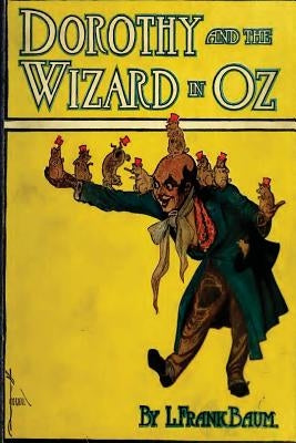 Dorothy and the Wizard in Oz (Original Version) by L. Frank Baum by Baum, L. Frank