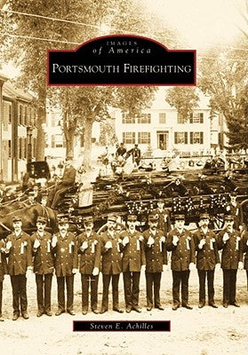 Portsmouth Firefighting by Achilles, Steven E.
