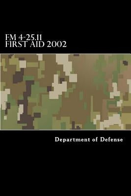 FM 4-25.11 First Aid 2002 by Anderson, Taylor